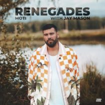 MOTi & Jay Mason – Renegades (with Jay Mason)