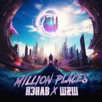 W&W & R3HAB – Million Places