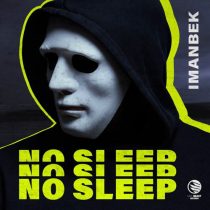 Imanbek – No Sleep (Extended Mix)
