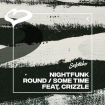 NightFunk & Crizzle – Round / Some Time feat. Crizzle