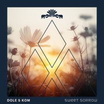 Dole & Kom – Sweet Sorrow