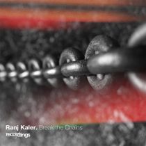 Ranj Kaler & Nathan Jones, Ranj Kaler – Break the Chains