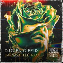 DJ Glen & G. Felix – Carnaval Elétrico