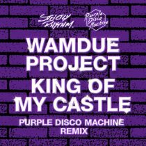 Wamdue Project – King Of My Castle (Purple Disco Machine Remix)