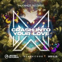 BlackCode, David Allen & Jeffrey Sutorius – Crash Into Your Love feat. David Allen [Extended Mix]