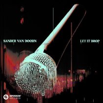 Sander Van Doorn – Let It Drop (Extended Mix)