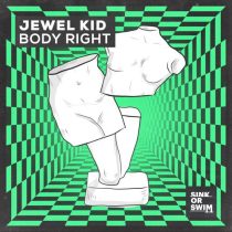 Jewel Kid – Body Right (Extended Mix)