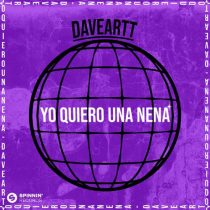 Daveartt – Yo Quiero Una Nena (Extended Mix)