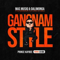 DaliWonga & Mas Musiq – Gangnam Style (Prince Kaybee Remix)
