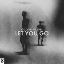 GUI2IN & Volyri – Let You Go