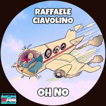 Raffaele Ciavolino – Oh No