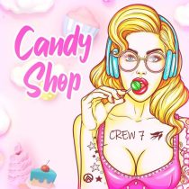 Crew 7 – Candy Shop