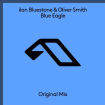 Oliver Smith, Ilan Bluestone – Blue Eagle