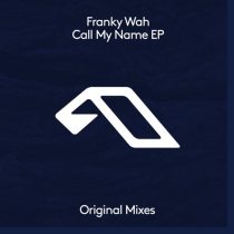 Franky Wah, Rae Morris & Franky Wah – Call My Name EP