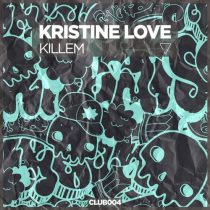 Kristine Love – Killem