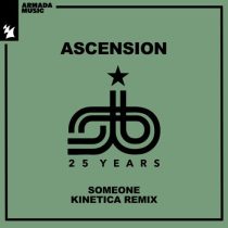 Ascension – Someone – Kinetica Remix