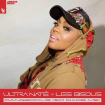 Ultra Nate & Les Bisous – DANGEROUS (So Dare Me)
