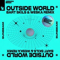 Sunbeam – Outside World – Bart Skils & Weska Remix