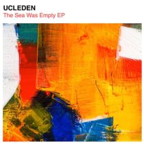 Ucleden – The Sea Was Empty