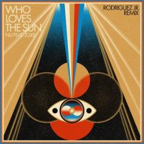 Nu & Jo.Ke – Who Loves The Sun (Rodriguez Jr. Remix)