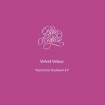 Velvet Velour – Terpsichore Daydream E.P