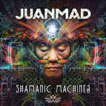 Juanmad & Booblehead, Saac & Juanmad, Juanmad – Shamanic Machines