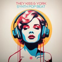York & They Kiss – Synth Pop Beat
