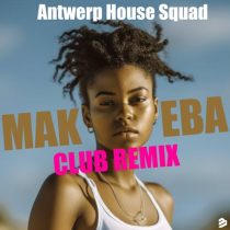 Antwerp House Squad – MAKEBA (Club Remix)