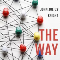 John Julius Knight – The Way