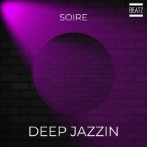 Soire – Deep Jazzin