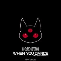 M.Smith – When You Dance