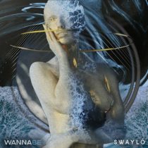 SWAYLÓ – Wanna Be (Extended Mix)