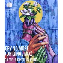 Dr Feel, KayTee En Glent – Cry No More