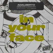 Adalberto – In Your Face (Amine Edge & DANCE Edit)