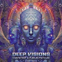 Owntrip & Parasynthax – Deep Visions