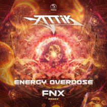Attik (Mexico) – Energy Overdose (FNX Remix)