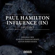 Paul Hamilton & Influence (IN) – Opulent