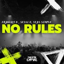 Sessi D, Stas Simple, Francky D – No Rules