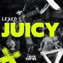 Lexed – Juicy