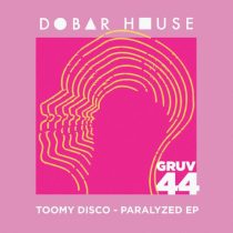 Toomy Disco – Paralyzed EP