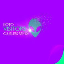 Koto, Clueless – Visitors (Clueless Remix)