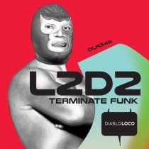 L2D2 – Terminate Funk