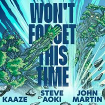 Steve Aoki, John Martin & KAAZE – Won’t Forget This Time