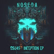 Noseda – Inception EP