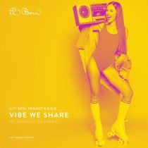 B.O.D, City Soul Project – Vibe We Share