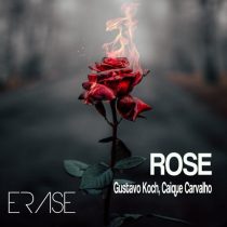 Caique Carvalho, Gustavo Koch – Rose
