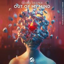 Going Deeper – Out Of My Mind