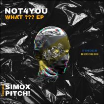 Not4You – What??? EP