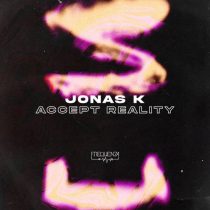 Jonas K – Accept Reality
