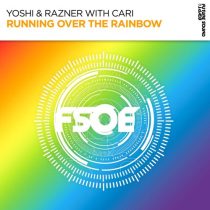 Cari, Yoshi & Razner – Running Over The Rainbow